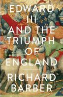 Edward III and the Triumph of England - The Battle of Crecy and the Company of the Garter (Barber Richard)(Paperback)
