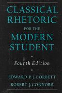 Classical Rhetoric for the Modern Student (Corbett Edward P. J.)(Pevná vazba)
