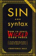 Sin and Syntax - How to Craft Wicked Good Prose (Hale Constance)(Paperback)