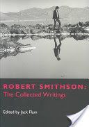 Robert Smithson - The Collected Writings (Smithson Robert)(Paperback)