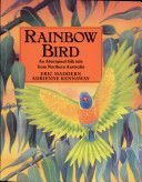 Rainbow Bird - An Aboriginal Folk Tale from Northern Australia (Maddern Eric)(Paperback)