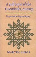 Sufi Saint of the Twentieth Century - Shaikh Ahmad al-'Alawi (Lings Martin)(Paperback)