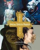 Complete Guide to Special Effects Makeup (Tokyo SFX Makeup Workshop)(Paperback)