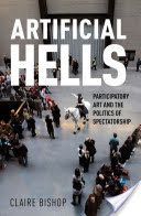Artificial Hells - Participatory Art and the Politics of Spectatorship (Bishop Claire)(Paperback)