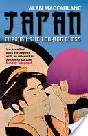 Japan Through the Looking Glass (MacFarlane Alan)(Paperback)