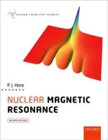 Nuclear Magnetic Resonance (Hore Peter (Professor of Chemistry University of Oxford))(Paperback)