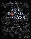 Art Forms from the Abyss - Ernst Haeckel's Images from the HMS Challenger Expedition (Williams Peter J. le B.)(Paperback)