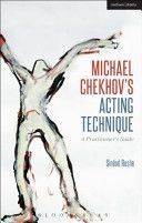 Michael Chekhov Technique - A Complete Toolkit (Rushe Sinead)(Paperback)