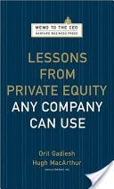 Lessons from Private Equity Any Company Can Use (Gadiesh Orit)(Pevná vazba)