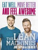 Lean Machines - Eat Well, Move Better and Feel Awesome (Chapman John)(Paperback)