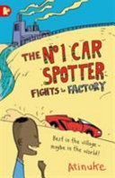 No. 1 Car Spotter Fights the Factory (Atinuke)(Paperback)