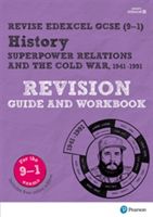 REVISE Edexcel GCSE (9-1) History Superpower Relations and the Cold War Revision Guide and Workbook (Dowse Brian)(Mixed media product)