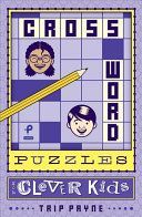 Crosswords Puzzles for Clever Kids (Payne T.)(Paperback)