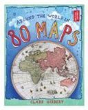 Around the World in 80 Maps (Hibbert Clare)(Pevná vazba)