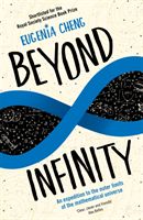 Beyond Infinity - An expedition to the outer limits of the mathematical universe (Cheng Eugenia)(Paperback)