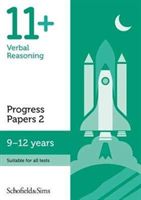 11+ Verbal Reasoning Progress Papers Book 2: KS2, Ages 9-12 (Schofield & Sims)(Paperback)