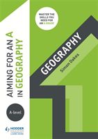 Aiming for an A in A-level Geography (Oakes Simon)(Paperback)