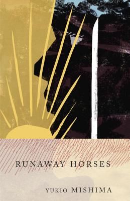 Runaway Horses: The Sea of Fertility, 2 (Mishima Yukio)(Paperback)