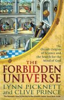Forbidden Universe - The Occult Origins of Science and the Search for the Mind of God (Picknett Lynn (Author))(Paperback)