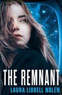 Remnant (Liddell Nolen Laura)(Paperback)