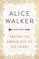 Taking the Arrow out of the Heart (Walker Alice)(Paperback / softback)