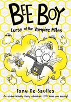 Bee Boy: Curse of the Vampire Mites (De Saulles Tony)(Paperback / softback)
