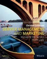 Service Management and Marketing - Managing the Service Profit Logic (Gronroos Christian)(Paperback)