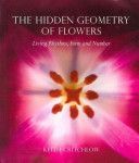 Hidden Geometry of Flowers - Living Rhythms, Form and Number (Critchlow Keith)(Paperback)
