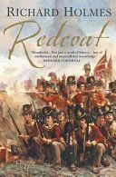 Redcoat - The British Soldier in the Age of Horse and Musket (Holmes Richard)(Paperback)