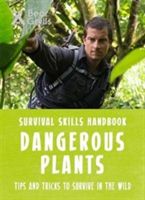 Bear Grylls Survival Skills: Dangerous Plants (Grylls Bear)(Paperback)