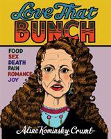 Love That Bunch (Kominsky-Crumb Aline)(Pevná vazba)
