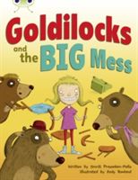 BC Orange A/1A Goldilocks and the Big Mess (Prasadam-Halls Smriti)(Paperback / softback)