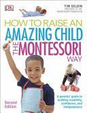 How to Raise an Amazing Child the Montessori Way (Seldin Tim)(Paperback)