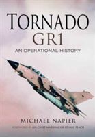 Tornado Gr1 - An Operational History (Napier Michael John W.)(Pevná vazba)
