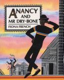 Anancy and Mr Dry-Bone (French Fiona)(Paperback)