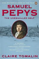 Samuel Pepys - The Unequalled Self (Tomalin Claire)(Paperback)