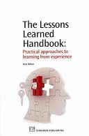 Lessons Learned Handbook - Practical Approaches to Learning from Experience (Milton Nick (Knoco Ltd UK))(Paperback)