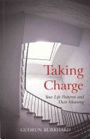 Taking Charge - Your Life Patterns and Their Meaning (Burkhard Gudrun)(Paperback)