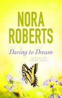 Daring to Dream (Roberts Nora)(Paperback)