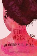 Needlework (Sullivan Deirdre)(Paperback)