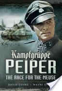 Kampfgruppe Peiper - The Race for the Meuse (Cooke David)(Paperback)