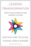 Leading Transformation - How to Take Charge of Your Company's Future (Furr Nathan)(Pevná vazba)
