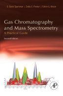 Gas Chromatography and Mass Spectrometry: A Practical Guide (Sparkman O. David)(Paperback)