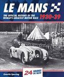 Mans - The Official History of the World's Greatest Motor Race (Spurring Quentin)(Pevná vazba)