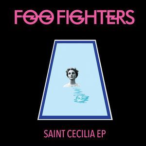 Saint Cecilia (Foo Fighters) (Vinyl)