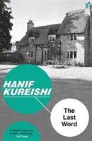 Last Word (Kureishi Hanif)(Paperback)
