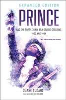 Prince and the Purple Rain Era Studio Sessions - 1983 and 1984 (Tudahl Duane)(Paperback / softback)