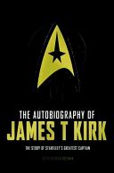 Autobiography of James T. Kirk (Goodman David A)(Paperback)