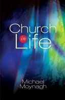 Church in Life - Innovation, Mission and Ecclesiology (Moynagh Michael)(Paperback)