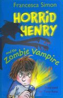 Horrid Henry and the Zombie Vampire (Simon Francesca)(Paperback)